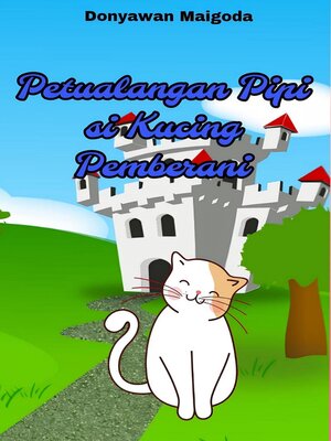 cover image of Petualangan Pipi si Kucing Pemberani